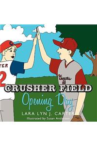 Crusher Field Opening Day