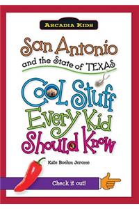 San Antonio and the State of Texas