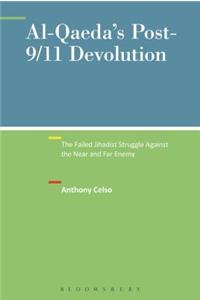 Al-Qaeda's Post-9/11 Devolution