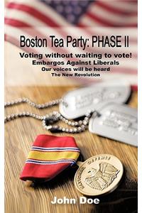 Boston Tea Party: Phase II