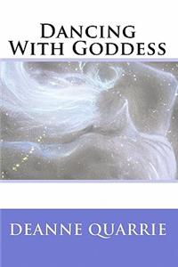 Dancing With Goddess