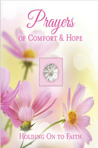 Prayers of Comfort & Hope (Deluxe Prayer Book)
