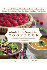Whole Life Nutrition Cookbook