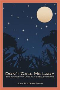 Don't Call Me Lady