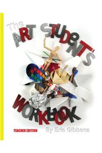 The Art Student's Workbook - Teacher Edition