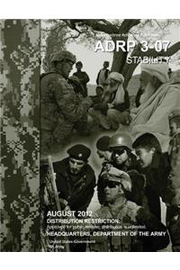 Army Doctrine Publication ADRP 3-07 Stability August 2012