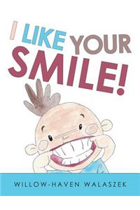 I Like Your Smile!