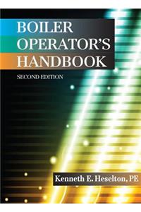 Boiler Operator's Handbook, Second Edition