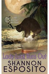 LADY LUCK RUNS OUT (A Pet Psychic Mystery No. 2)