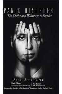 Panic Disorder - The Choice and Willpower to Survive