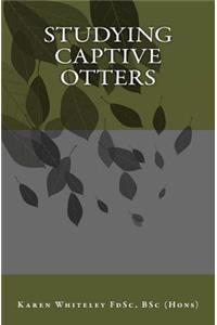 Studying Captive Otters