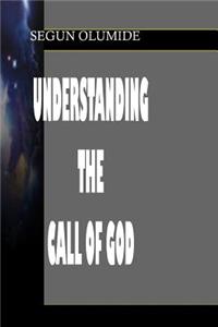 Understanding The Call of God