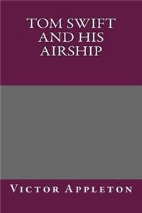 Tom Swift and His Airship