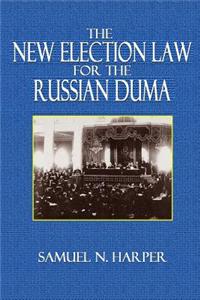The New Election Law for the Russian Duma