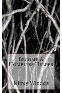 Become A Homeless Helper