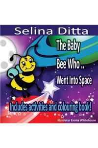 Baby Bee Who Went Into Space