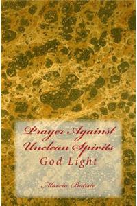 Prayer Against Unclean Spirits