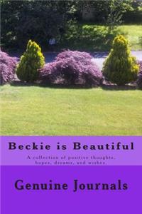 Beckie is Beautiful