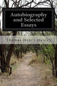 Autobiography and Selected Essays