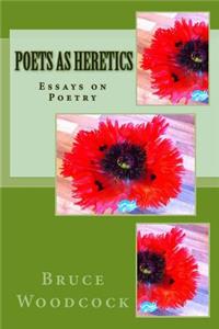 Poets as Heretics