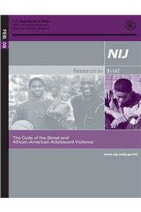 Code of the Street and African- American Adolescent Violence