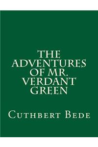 The Adventures of Mr. Verdant Green