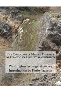 Conconully Mining District of Okanogan County Washington