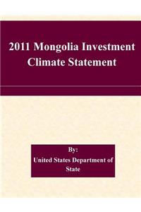 2011 Mongolia Investment Climate Statement
