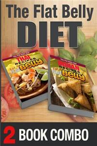 Thai Recipes for a Flat Belly and Indian Recipes for a Flat Belly: 2 Book Combo
