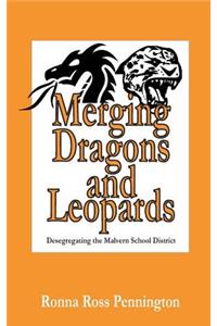 Merging Dragons and Leopards