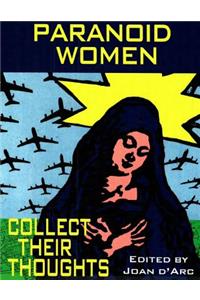 Paranoid Women Collect Their Thoughts