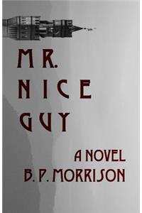 Mr. Nice Guy