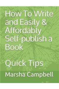 How To Write and Easily & Affordably Self-publish a Book