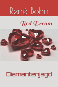 Red Dream Diamantenjagd