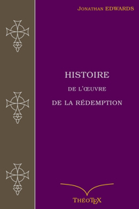 Histoire de l'OEuvre de la Rédemption