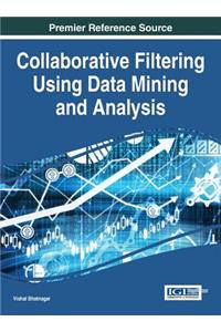 Collaborative Filtering Using Data Mining and Analysis