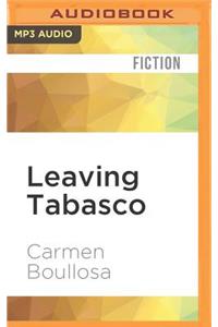 Leaving Tabasco