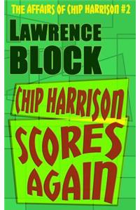 Chip Harrison Scores Again