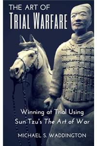 Art of Trial Warfare