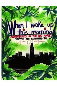 When I Woke Up This Morning