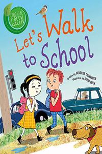 Good to be Green: Let's Walk to School