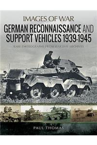 German Reconnaissance and Support Vehicles 1939-1945