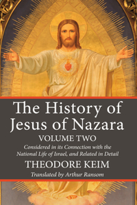 History of Jesus of Nazara, Volume Two