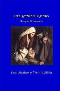 Del Genesis a Jesus. Antiguo Testamento