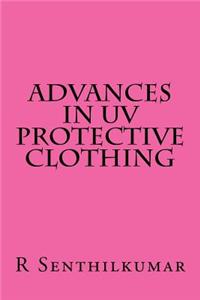 Advances in UV Protective clothing