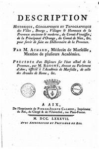Description Historique, Géographique et Topographique des Villes, Bourgs... de la Provence Ancienne et Moderne