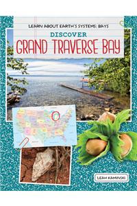 Discover Grand Traverse Bay