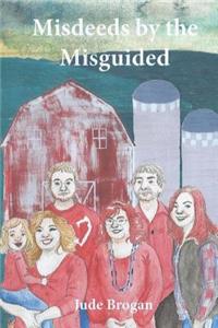 Misdeeds By The Misguided