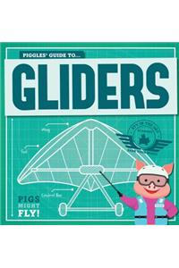 Piggles' Guide to Gliders
