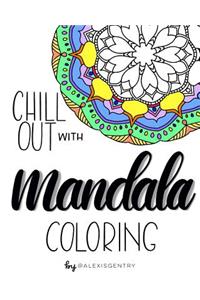 Chill Out with Mandala Coloring